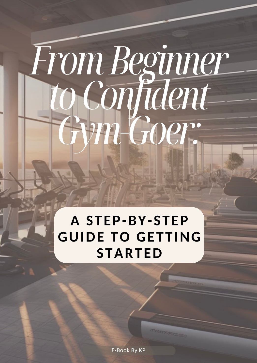The Gym Confidence Guide